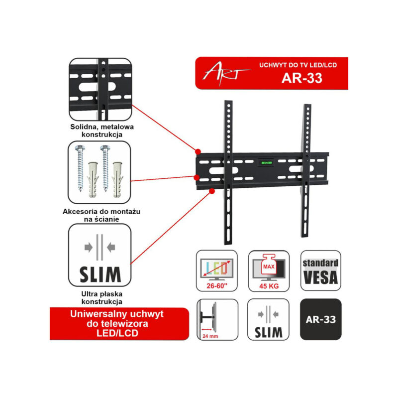 UCHWYT DO TV LCD/LED 26-60" 45KG AR-33 ART bez regulacji 2,4cm